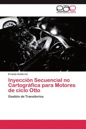 Libro Inyeccion Secuencial No Cartografica Para Motores D...