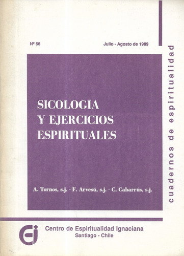 Sicología Y Ejercicios Espirituales N° 56 / Tornos Arvesú