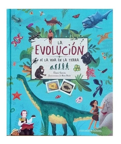 La Evolución De La Vida En La Tierra, De Eliseo García. Editorial Dreams Art, Tapa Dura En Español, 2022