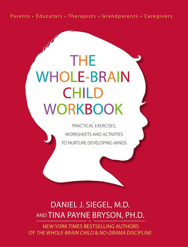 Libro The Whole-brain Child Workbook En Ingles