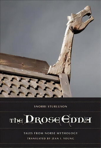 The Prose Edda, De Snorri Sturluson. Editorial University California Press, Tapa Blanda En Inglés
