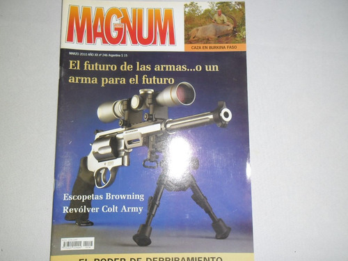 Revista Magnum 246 Pistola Browning 1910/22 Revolver Mauser