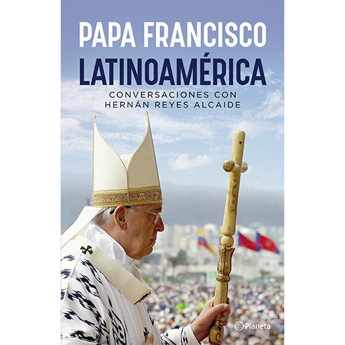 Papa Francisco. Latinoamerica