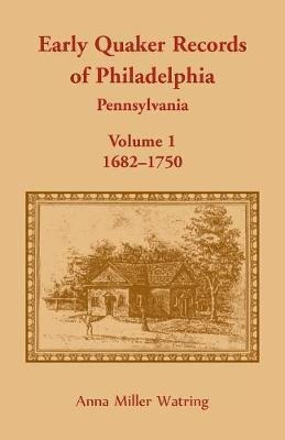 Libro Early Quaker Records Of Philadelphia, Pennsylvania,...