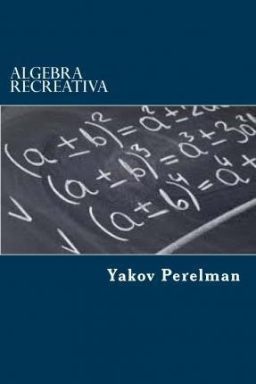 Algebra Recreativa - Yakov Perelman