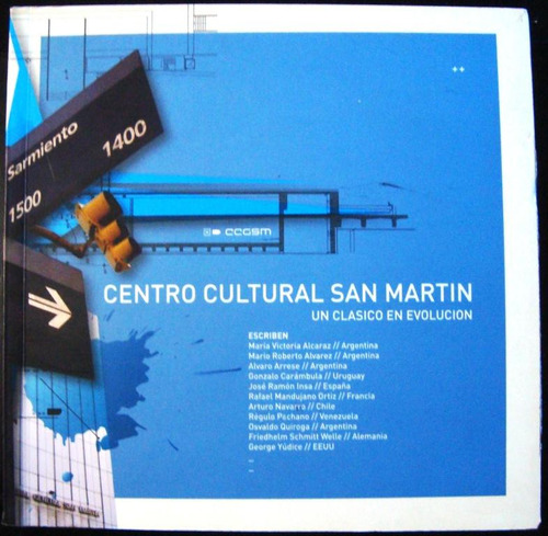 Teatro San Martin Centro Cultural Arte Arquitectura Producci