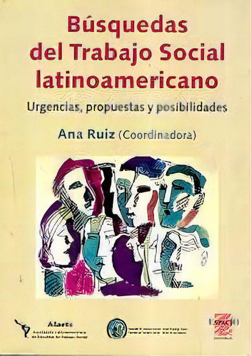 Busquedas Del Trabajo Social Latinoamericano Urgenci, De Ruiz, Ana. Espacio Editorial En Español