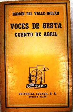 Voces De Gesta / Cuento De Abril - Ramón Del Valle Inclán