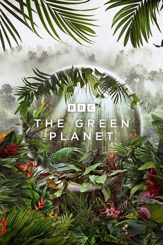 The Green Planet (2022) Temporada 1 Digital