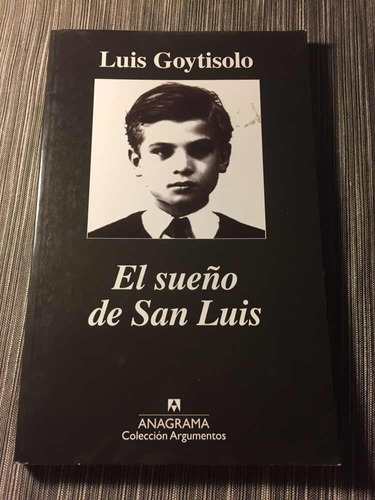 El Sueño De San Luis - Luis Goytisolo - Como Nuevo - Envíos