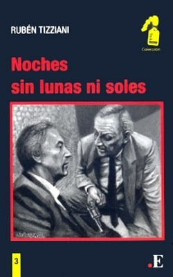 Libro Noches Sin Lunas Ni Soles De Ruben Tizziani