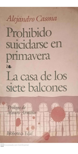 Prohibido Suicidarse En Primavera/la Casa De Los 7 Balcones.