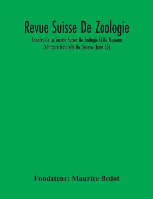 Libro Revue Suisse De Zoologie; Annales De La Societe Sui...