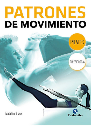Patrones De Movimiento Pilates - Black,madeline
