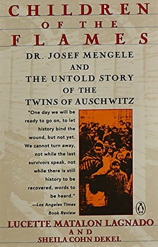Book : Children Of The Flames: Dr. Josef Mengele And The ...