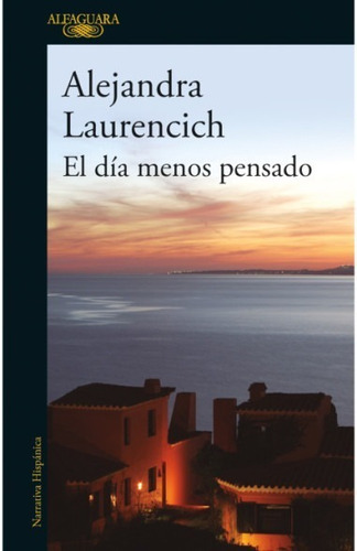 Libro El Dia Menos Pensado - Alejandra Laurencich