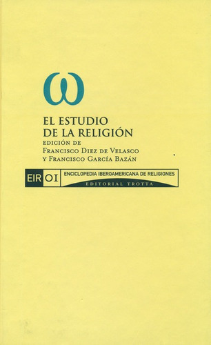 El Estudio De La Religion. Eir 01, De Diez De Velasco, Francisco. Editorial Trotta, Tapa Dura, Edición 1 En Español, 2002