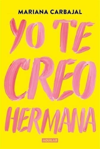 Yo Te Creo, Hermana - Mariana Carbajal - Es