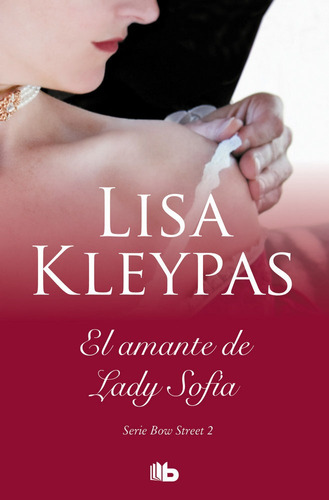 Libro El Amante De Lady Sophia (serie De Bow Street 2)