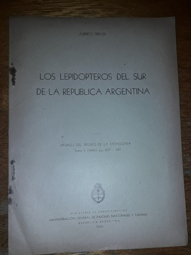 Los Lepidópteros Sur De La Re Púbica Argentina A Breyer 1945