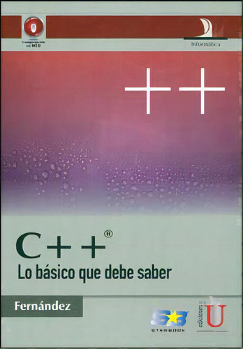 C++. Lo Básico Que Debe Saber, De Carmen Fernández. 9588675879, Vol. 1. Editorial Editorial Ediciones De La U, Tapa Blanda, Edición 2011 En Español, 2011