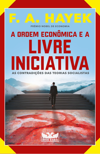 A ordem econômica e a livre iniciativa: As contradições das teorias socialistas, de Hayek, F. A.. Editora Faro Editorial Eireli, capa mole em português, 2022