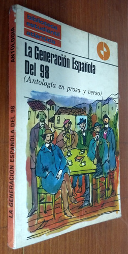 La Generacion Española Del 98 Antologia - Atlantida