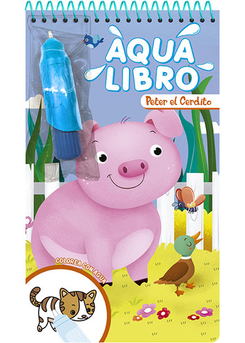 Aqua Libro Peter El Cerdito Coloreaagua + Pincel Contenedo