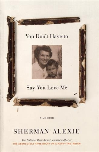 You Dont Have To Say You Love Me A Memoir