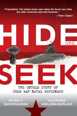 Libro Hide And Seek : The Untold Story Of Cold War Naval ...