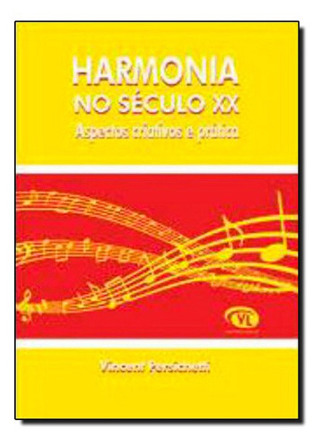 Harmonia No Século Xx, De Vincent Persichetti. Editora Via Lettera, Capa Mole Em Português
