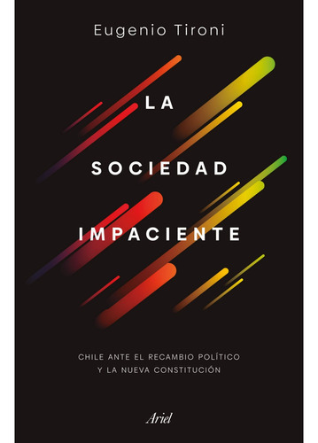 La Sociedad Impaciente, De Eugenio Tironi., Vol. 1.0. Editorial Ariel, Tapa Blanda En Español, 2023