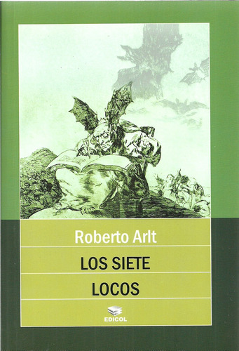 Los Siete Locos  - Roberto Arlt