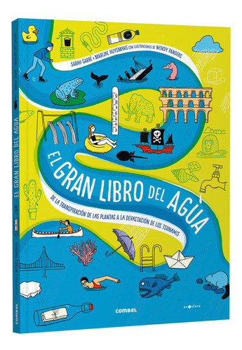EL GRAN LIBRO DEL AGUA DE LA TRANSPIRACION DE LAS PLANTAS A, de GARRE, SARAH. Combel Editorial, tapa dura en español