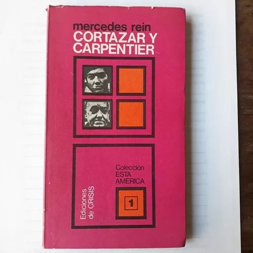 Cortazar Y Carpentier - Vol.1  Mercedes Rein