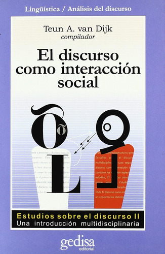 El Discurso Como Interacción Social: 2 (sin Coleccion) / Teu
