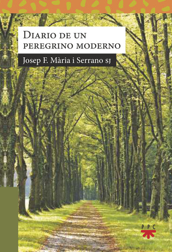 Libro Diario Del Un Peregrino Moderno - Mâ·ria I Serrano,...