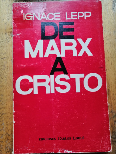 De Marx A Cristo Ignace Lepp Librería Pendragon Usado