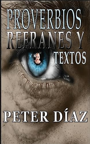 Libro:  Proverbios, Refranes Y Textos (spanish Edition)