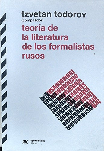 Teoria De La Literatura De Los Formalistas Rusos - Tzvetan T