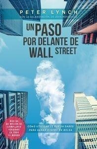 Libro: Un Paso Por Delante De Wall Street. Lynch, Peter. Deu