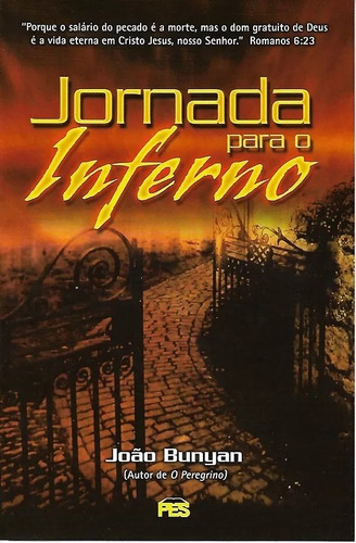 Livro Jornada Para O Inferno John Bunyan 