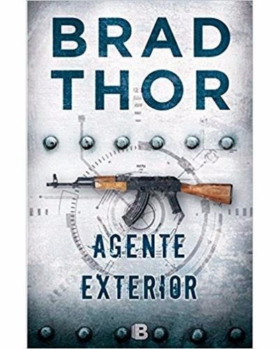 Agente Exterior - Brad Thor - Ediciones B