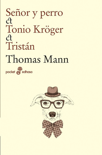 Señor Y Perro, Tonio Kröger, Tristan - Mann, Thomas