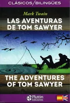 Comprar Las Aventuras De Tom Sawyer The Adventures Of Tom Sawyer, De Mark Twain, Mark Twain. Editorial Pluton Ediciones En Español