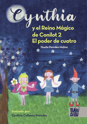 Cynthia Y El Reino Mágico De Conilot 2 (libro Original)