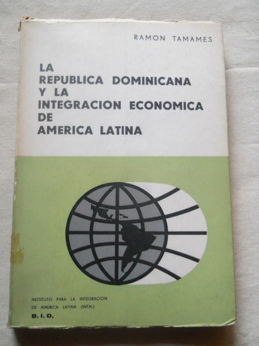 La R.dominicana Y La Integración Económica De América Latina