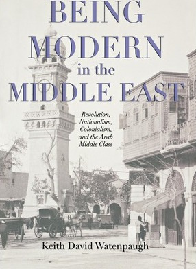 Libro Being Modern In The Middle East - Keith David Waten...