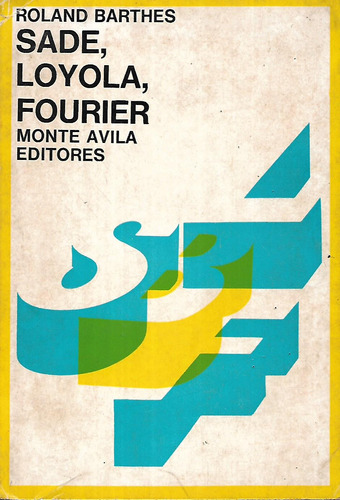 Sade, Loyola, Fourier Roland Barthes 