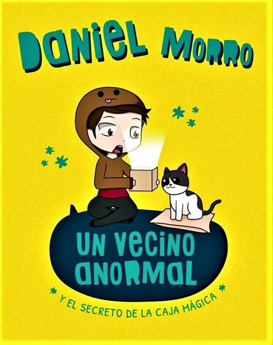 Un Vecino Anormal Y El Secreto De La Caja... - Daniel Morro